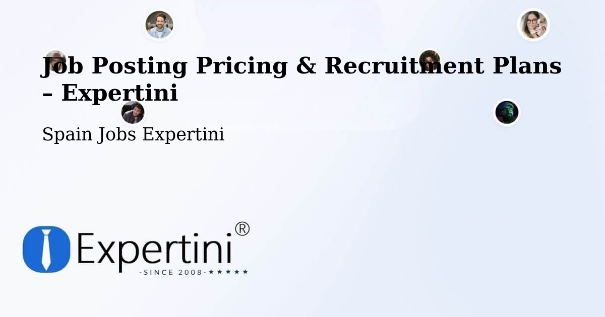 Job Posting Pricing & Recruitment Plans – Pinseque - Pinseque, Spain Jobs Expertini